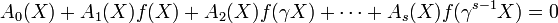 A_0(X) + A_1(X)f(X) + A_2(X)f(\gamma X) + \cdots + A_s(X)f(\gamma^{s-1}X)=0