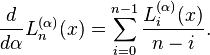 \frac{d}{d \alpha}L_n^{(\alpha)}(x)= \sum_{i=0}^{n-1} \frac{L_i^{(\alpha)}(x)}{n-i}.