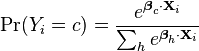 \Pr(Y_i=c) = \frac{e^{\boldsymbol\beta_c \cdot \mathbf{X}_i}}{\sum_h e^{\boldsymbol\beta_h \cdot \mathbf{X}_i}}