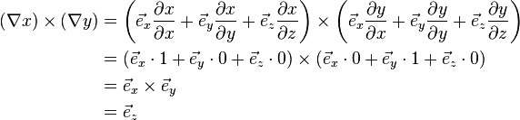 \begin{align}
(\nabla x) \times (\nabla y) &= \left (\vec e_x \frac{\part x}{\part x}+\vec e_y \frac{\part x}{\part y}+\vec e_z \frac{\part x}{\part z} \right ) \times \left (\vec e_x \frac{\part y}{\part x}+\vec e_y \frac{\part y}{\part y}+\vec e_z \frac{\part y}{\part z} \right ) \\
& = (\vec e_x \cdot 1 +\vec e_y \cdot 0+\vec e_z \cdot 0) \times (\vec e_x \cdot 0+\vec e_y \cdot 1+\vec e_z \cdot 0) \\
& = \vec e_x  \times \vec e_y \\
& = \vec e_z \\
\end{align}