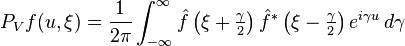 P_V f(u,\xi )=\frac{1}{2\pi}\int_{-\infty }^\infty \hat{f} \left(\xi +\tfrac{\gamma }{2} \right) \hat{f}^* \left(\xi -\tfrac{\gamma}{2} \right) e^{i\gamma u} \, d\gamma 