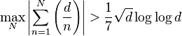 \max_N \left|\sum_{n=1}^{N}\left(\frac{d}{n}\right)\right|>\frac{1}{7}\sqrt d \log \log d