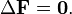  \Delta \mathbf F = \mathbf 0.