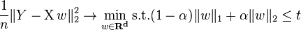 \frac{1}{n}\|Y-\operatorname Xw\|^2_2 \rightarrow  \min_{w \in \mathbf{R^d}} \text{s.t.} (1-\alpha)\|w\|_1 + \alpha \|w\|_2 \leq t