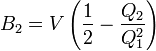  B_2 = V \left(\frac{1}{2}-\frac{Q_2}{Q_1^2}\right) 