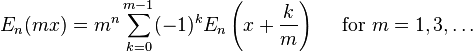 E_n(mx)= m^n \sum_{k=0}^{m-1}
(-1)^k E_n \left(x+\frac{k}{m}\right)
\quad \mbox{ for } m=1,3,\dots