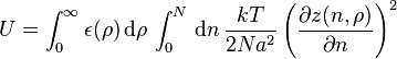 U=\int_0^\infty\epsilon(\rho)\,{\rm d}\rho\,\int_0^N\,{\rm d}n\,\frac{kT}{2Na^2}\left(\frac{\partial z(n,\rho)}{\partial n}\right)^2