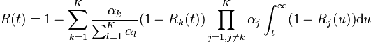 R(t) = 1 - \sum_{k=1}^K \frac{\alpha_k}{\sum_{l=1}^K \alpha_l} (1-R_k(t)) \prod_{j=1,j\neq k}^{K} \alpha_j \int_t^\infty (1-R_j(u))\text{d}u