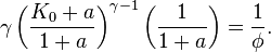 \gamma\left(\frac{K_0+a}{1+a}\right)^{\gamma-1}\left(\frac{1}{1+a}\right)=\frac{1}{\phi}.