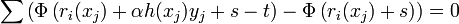  \sum \left(\Phi\left(r_i(x_j) + \alpha h(x_j) y_j + s - t\right)   -    \Phi\left( r_i(x_j) + s  \right)  \right) = 0 