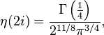 
\eta(2i)=\frac{\Gamma \left(\frac{1}{4}\right)}{2^{{11}/8} \pi ^{3/4}},
