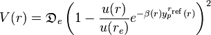 V(r) = \mathfrak{D}_e \left( 1- \frac{u(r)}{u(r_e)} e^{-\beta(r)y_p^{r_{\rm{ref}}}(r)} \right)^2