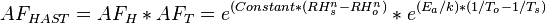 AF_{HAST} = AF_{H}*AF_{T} = e^{(Constant*(RH_{s}^n-RH_{o}^n)}*e^{(E_{a}/k)*(1/T_{o}-1/T_{s})}