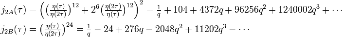 \begin{align}
j_{2A}(\tau) &=\Big(\big(\tfrac{\eta(\tau)}{\eta(2\tau)}\big)^{12}+2^6 \big(\tfrac{\eta(2\tau)}{\eta(\tau)}\big)^{12}\Big)^2 = \tfrac{1}{q} + 104 + 4372q + 96256q^2 + 1240002q^3+\cdots \\
j_{2B}(\tau) &= \big(\tfrac{\eta(\tau)}{\eta(2\tau)}\big)^{24} = \tfrac{1}{q} - 24 + 276q - 2048q^2 + 11202q^3 - \cdots
\end{align}