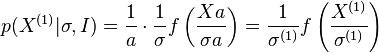 p(X^{(1)}|\sigma,I)={1 \over a} \cdot {1 \over \sigma}f\left({X a \over \sigma a}\right)= {1 \over \sigma^{(1)}}f\left({X^{(1)} \over \sigma^{(1)}}\right)