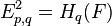 E^2_{p, q} = H_q(F)