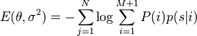 
    E(\theta, \sigma^2) = -\sum_{j=1}^N \log \sum_{i=1}^{M+1} P(i)p(s|i)
