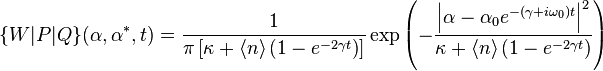 \{W|P|Q\}(\alpha,\alpha^*,t) = \frac{1}{\pi \left[\kappa + \langle n \rangle\left(1-e^{-2\gamma t}\right)\right]} \exp{\left(-\frac{\left|\alpha-\alpha_0 e^{-(\gamma +i\omega_0) t}\right|^2}{\kappa + \langle n \rangle\left(1-e^{-2\gamma t}\right)}\right)}