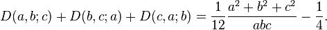 D(a,b;c)+D(b,c;a)+D(c,a;b)=\frac{1}{12}\frac{a^2+b^2+c^2}{abc}-\frac{1}{4}.