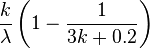 \dfrac{k}{\lambda}\left(1-\dfrac{1}{3k+0.2}\right)