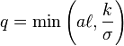  q = \min\left(a\ell,\frac {k} {\sigma}\right)