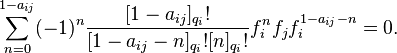 \sum_{n=0}^{1 - a_{ij}} (-1)^n \frac{[1 - a_{ij}]_{q_i}!}{[1 - a_{ij} - n]_{q_i}! [n]_{q_i}!} f_i^n f_j f_i^{1 - a_{ij} - n} = 0.