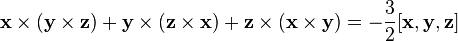 \mathbf{x}\times(\mathbf{y}\times\mathbf{z}) + \mathbf{y}\times(\mathbf{z}\times\mathbf{x}) + \mathbf{z}\times(\mathbf{x}\times\mathbf{y}) = -\frac{3}{2}[\mathbf x, \mathbf y, \mathbf z]