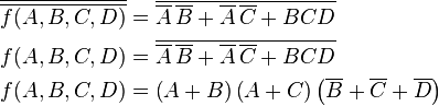 \begin{align}
  \overline{\overline{f(A,B,C,D)}} &= \overline{\overline{A}\,\overline{B} + \overline{A}\,\overline{C} + BCD} \\
                        f(A,B,C,D) &= \overline{\overline{A}\,\overline{B} + \overline{A}\,\overline{C} + BCD} \\
                        f(A,B,C,D) &= \left(A + B\right)\left(A + C\right)\left(\overline{B} + \overline{C} + \overline{D}\right)
\end{align}