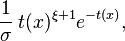 \frac{1}{\sigma}\,t(x)^{\xi+1}e^{-t(x)},