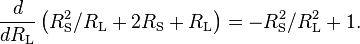 
\frac{d}{d R_\mathrm{L}} \left(R_\mathrm{S}^2 / R_\mathrm{L} + 2R_\mathrm{S} + R_\mathrm{L}\right) = -R_\mathrm{S}^2 / R_\mathrm{L}^2 + 1.