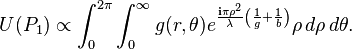 
U(P_1) \propto  \int_0^{2\pi} \int_0^\infty g(r,\theta) e^{\frac{\mathbf{i} \pi \rho^2}{\lambda} \left( \frac{1}{g} + \frac{1}{b} \right)}  \rho \, d\rho \, d\theta.
