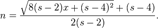 n = \frac{\sqrt{8(s-2)x+(s-4)^2}+(s-4)}{2(s-2)}.