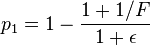 p_1=1-\frac{1+1/F}{1+\epsilon}