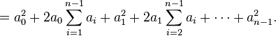  = a_0^2 + 2a_0 \sum_{i=1}^{n-1}a_i + a_1^2 + 2a_1 \sum_{i=2}^{n-1}a_i + \cdots + a_{n-1}^2.