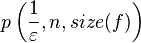 p\left(\frac{1}{\varepsilon},n,size(f)\right)