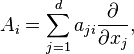 A_{i} = \sum_{j = 1}^{d} a_{ji} \frac{\partial}{\partial x_{j}},