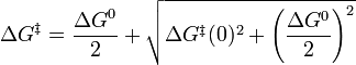  \Delta G^{\ddagger} = \frac{\Delta G^0}{2}+\sqrt{\Delta G^{\ddagger}(0)^2 + \left(\frac{\Delta G^0}{2}\right)^2}  