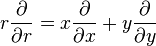 r \frac{\partial}{\partial r}= x \frac{\partial}{\partial x} + y \frac{\partial}{\partial y} \,