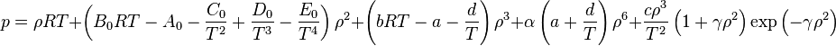 p=\rho RT + \left(B_0 RT-A_0 - \frac{C_0}{T^2} + \frac{D_0}{T^3} - \frac{E_0}{T^4}\right) \rho^2 + \left(bRT-a-\frac{d}{T}\right) \rho^3 + \alpha\left(a+\frac{d}{T}\right) \rho^6 + \frac{c\rho^3}{T^2}\left(1 + \gamma\rho^2\right)\exp\left(-\gamma\rho^2\right)