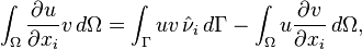 \int_{\Omega} \frac{\partial u}{\partial x_i} v \,d\Omega = \int_{\Gamma} u v \, \hat\nu_i \,d\Gamma - \int_{\Omega} u \frac{\partial v}{\partial x_i} \, d\Omega,