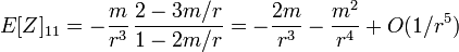 E[Z]_{11} = -\frac{m}{r^3} \, \frac{2-3m/r}{1-2m/r} = -\frac{2m}{r^3} - \frac{m^2}{r^4} + O(1/r^5) 