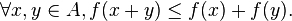 \forall x, y \in A, f(x+y)\leq f(x)+f(y).