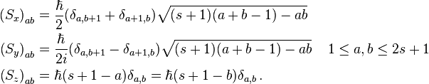 \begin{align} 
\left(S_x\right)_{ab} & = \frac{\hbar}{2}(\delta_{a,b+1}+\delta_{a+1,b}  ) \sqrt{(s+1)(a+b-1)-ab} \, \\
\left(S_y\right)_{ab} & = \frac{\hbar}{2i}(\delta_{a,b+1}-\delta_{a+1,b}  ) \sqrt{(s+1)(a+b-1)-ab} \, \quad 1 \le a, b \le 2s+1 \, \\
\left(S_z\right)_{ab} & = \hbar (s+1-a) \delta_{a,b} =\hbar (s+1-b) \delta_{a,b} \,. 
\end{align}