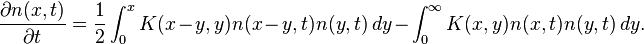 \frac{\partial n(x,t)}{\partial t}=\frac{1}{2}\int^x_0K(x-y,y)n(x-y,t)n(y,t)\,dy - \int^\infty_0K(x,y)n(x,t)n(y,t)\,dy.