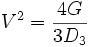 \ V^2 = \frac{4 G}{3 D_3}