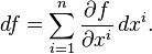 df = \sum_{i=1}^n \frac{\partial f}{\partial x^i} \, dx^i .