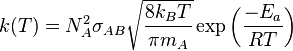 k(T) = N_A^{2} \sigma_{AB} \sqrt \frac{8 k_B T}{\pi m_A} \exp \left( \frac{-E_{a}}{RT} \right)