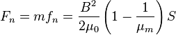 F_n=mf_n=\frac{B^2}{2\mu_0}\left (1-\frac{1}{\mu_m} \right )S