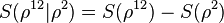  S(\rho^{12} | \rho^2)=S(\rho^{12} ) -S(\rho^2)