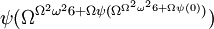 \psi(\Omega^{\Omega^2 \omega^2 6 + \Omega \psi(\Omega^{\Omega^2 \omega^2 6 + \Omega \psi(0)})})